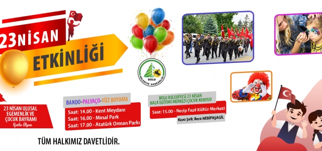 Bolu Belediyesi 23 Nisan’ı kutlamak için etkinlikler düzenleyecek