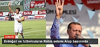 Erdoğan ve futbolcuların Rabia selamı Arap basınında