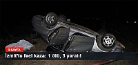 İzmit'te feci kaza: 1 ölü, 3 yaralı!