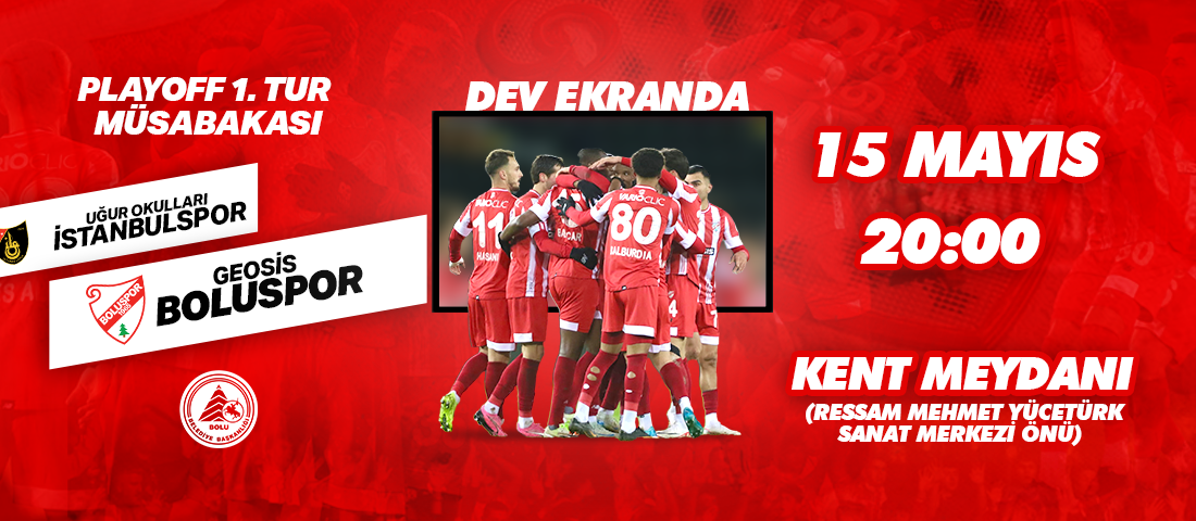 Geosis Boluspor, Play-Off 1. Turunda 15 Mayıs Perşembe günü Uğur
