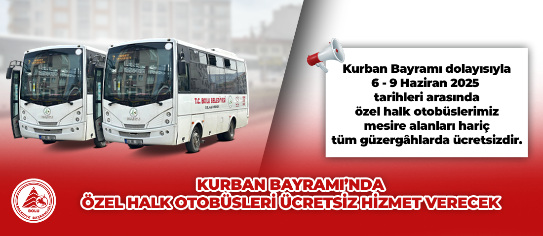 Bolu’da, Kurban Bayramı süresince toplu taşıma araçlarının mesire alanları hariç