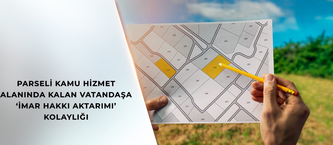 Çevre, Şehircilik ve İklim Değişikliği Bakanlığı’nın hazırladığı, “Arazi ve Arsa