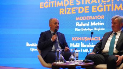 Rize Eğitim Forumu kapsamında, Rize Belediye Başkanı Rahmi Metin moderatörlüğünde