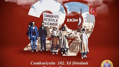 Cumhuriyetimizin kuruluşunun 102. yıl dönümü, tüm Türkiye ve dış temsilciliklerde