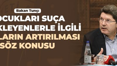 Adalet Bakanı Yılmaz Tunç, 11. Yargı Paketi’nde yer alan teklifle