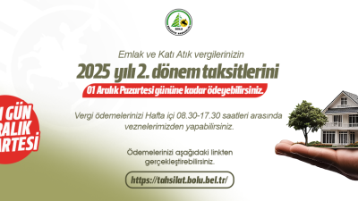 Bolu Belediyesi, 2025 yılı 2. taksit vergi ödemelerinin son ödeme